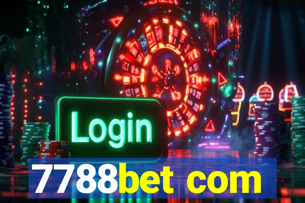 7788bet com